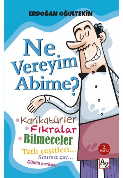 Ne Vereyim Abime?