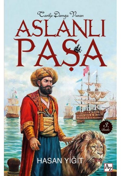 Tarihe Damga Vuran Aslanlı Paşa