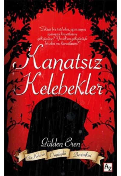 Kanatsız Kelebekler