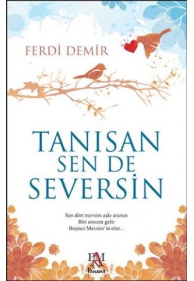 Tanısan Sen De Seversin