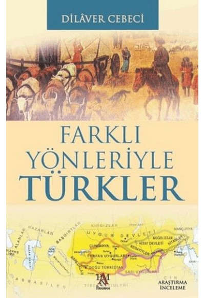 Farklı Yönleriyle Türkler