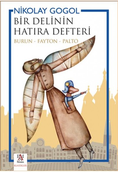 Bir Delinin Hatıra Defteri (Burun - Fayton - Palto)