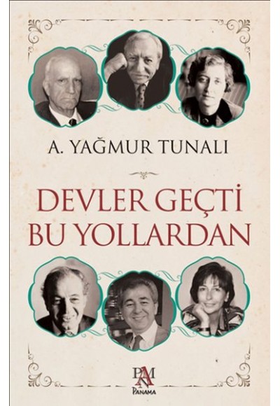 Devler Geçti Bu Yollardan