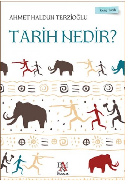 Genç Tarih Serisi - Tarih Nedir?