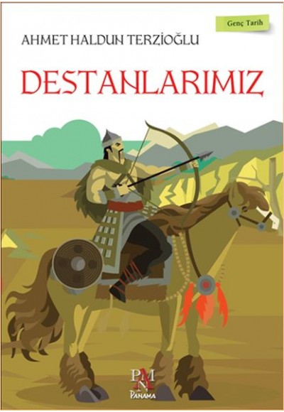 Genç Tarih Serisi - Destanlarımız