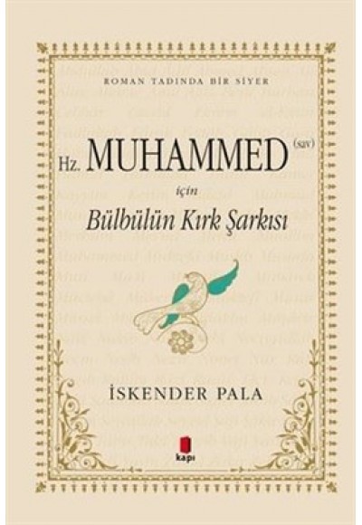Hz. Muhammed (sav) İçin Bülbülün Kırk Şarkısı (Özel Kumaş Ciltli)
