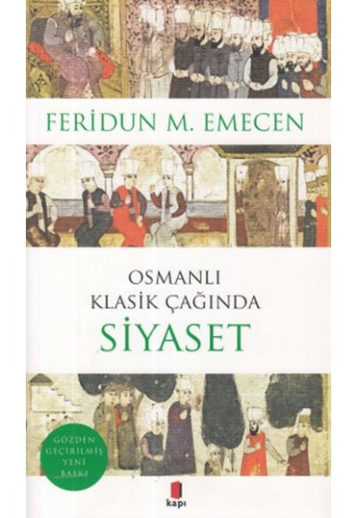Osmanlı Klasik Çağında Siyaset