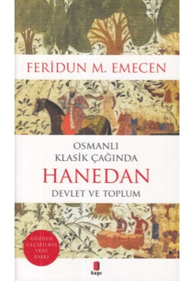 Osmanlı Klasik Çağında Hanedan-Devlet ve Toplum