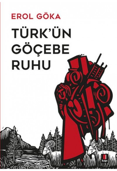 Türk'ün Göçebe Ruhu