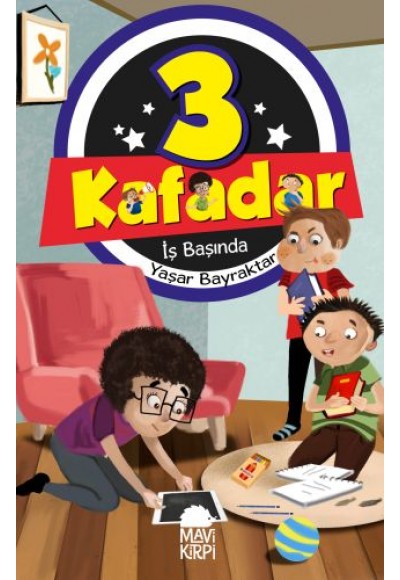 3 Kafadar 5 - İş Başında