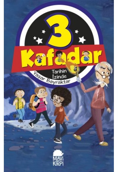 3 Kafadar 4 - Tarihin İzinde