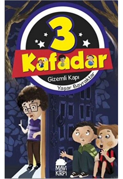 3 Kafadar 1 - Gizemli Kapı