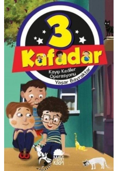 3 Kafadar 3 Kayıp Kediler Operasyonu