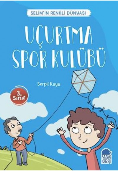 Uçurtma Spor Kulübü - Selimin Renkli Dünyası 3. Sınıf