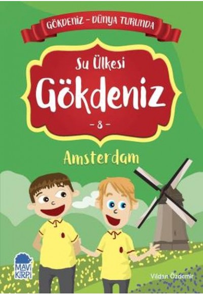 Su Ülkesi Gökdeniz 8 Amsterdam - Gökdeniz Dünya Turunda