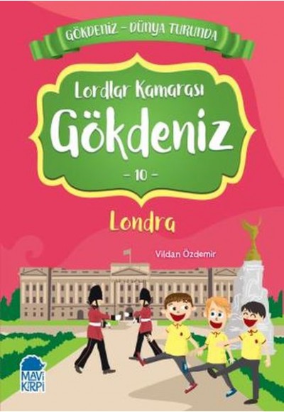 Lordlar Kamarası Gökdeniz 10 Londra - Gökdeniz Dünya Turunda