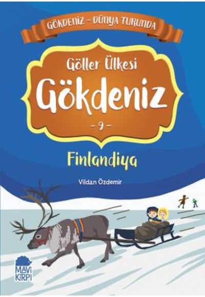 Göller Ülkesi Gökdeniz 9 Finlandiya - Gökdeniz Dünya Turunda