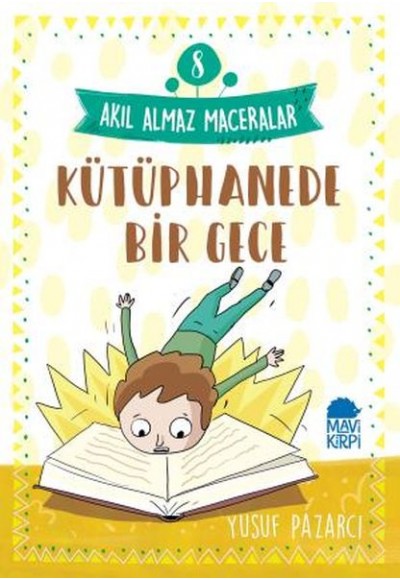 Kütüphanede Bir Gece - 8 Akıl Almaz Maceralar 4. Sınıf