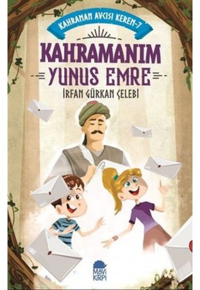 Kahramanım Yunus Emre - Kahraman Avcısı Kerem 7