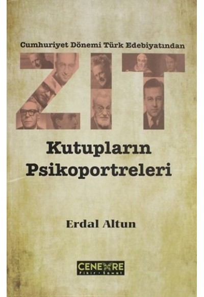 Cumhuriyet Dönemi Türk Edebiyatından Zıt Kutupların Psikoportreleri