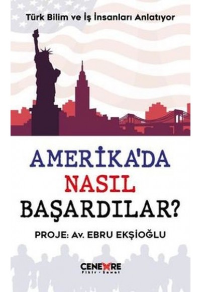 Amerika’da Nasıl Başardılar?