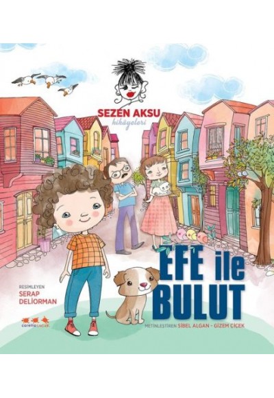 Sezen Aksu Hikayeleri - Efe İle Bulut (Ciltli)