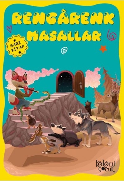 Çocuklar için Hayal ve Odak Geliştirici Rengarenk Masallar Sarı Kitap