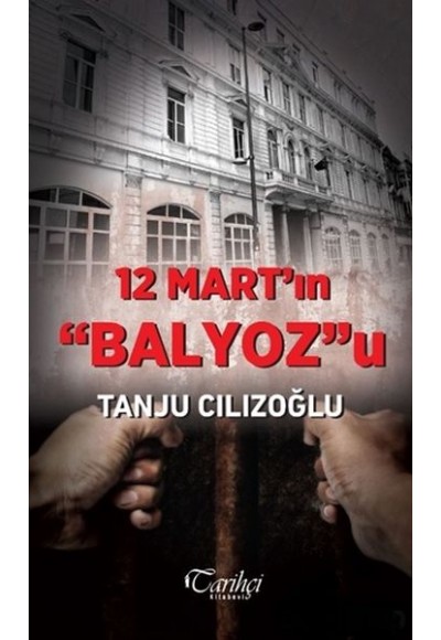 12 Mart'ın Balyoz'u