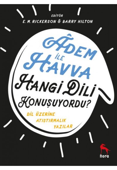 Adem İle Havva Hangi Dili Konuşuyordu? - Dil Üzerine Atıştırmalık Yazılar