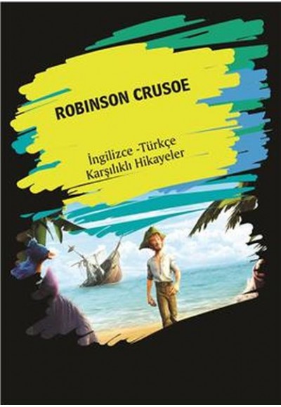 Robinson Crusoe (İngilizce Türkçe Karşılıklı Hikayeler)