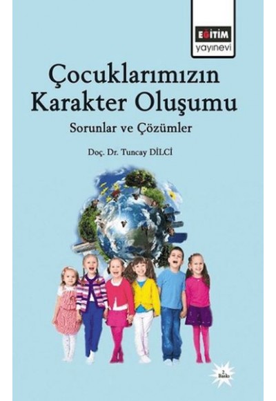 Çocuklarımızın Karakter Oluşumu