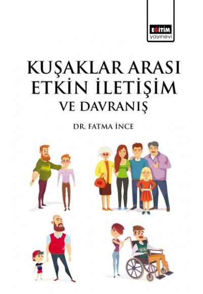Kuşaklar Arası Etkin İletişim ve Davranış