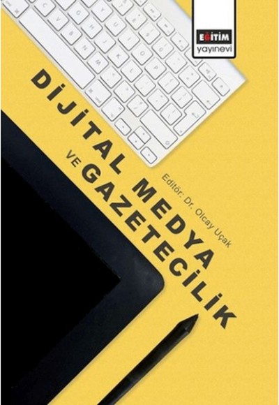 Dijital Medya Ve Gazetecilik