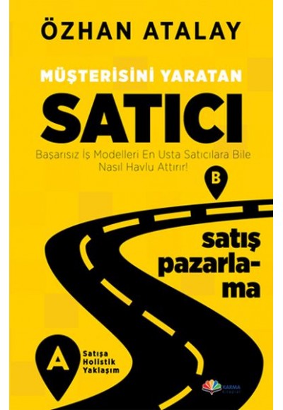 Müşterisini Yaratan Satıcı