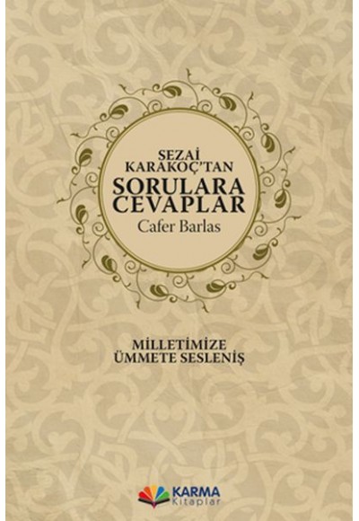 Sezai Karakoç’tan Sorulara Cevaplar