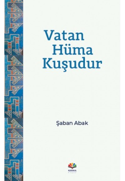 Vatan Hüma Kuşudur