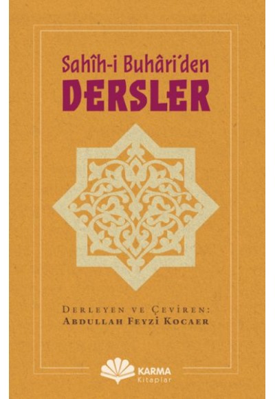 Sahîh-i Buhâri’den Dersler