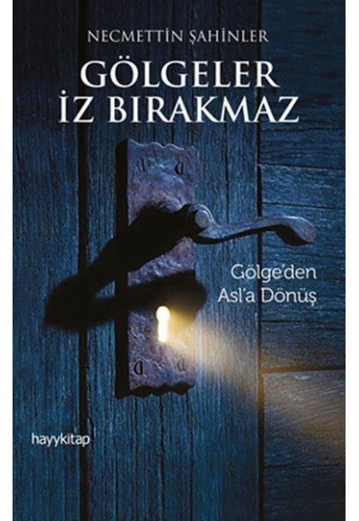 Gölgeler İz Bırakmaz