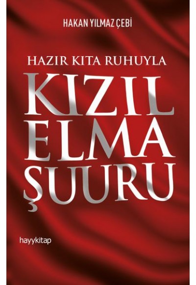 Hazır Kıta Ruhuyla Kızıl Elma Şuuru