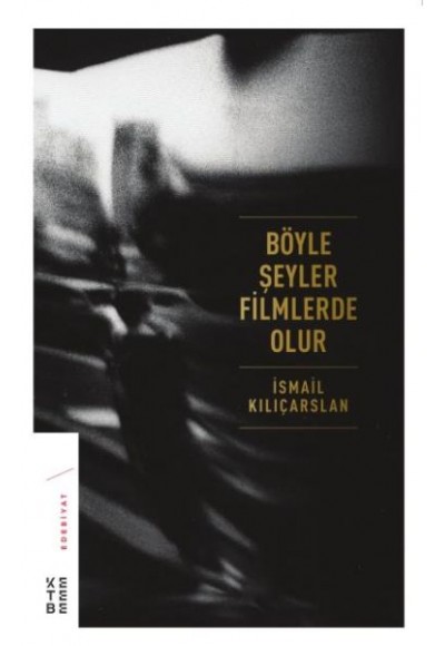 Böyle Şeyler Filmlerde Olur (Ciltli)