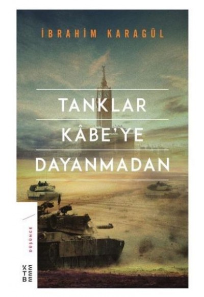Tanklar Kabeye Dayanmadan (Ciltli)