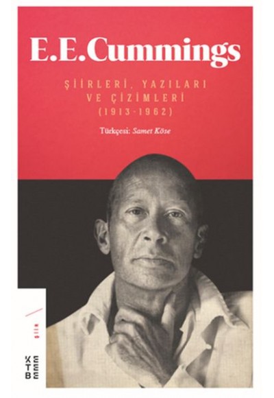 E. E. Cummings - Şiirleri, Yazıları ve Çizimleri (1913-1962)