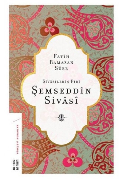 Şemseddin Sivasi - Sivasilerin Piri