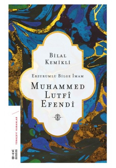 Erzurumlu Bilge İmam Muhammed Lutfi Efendi