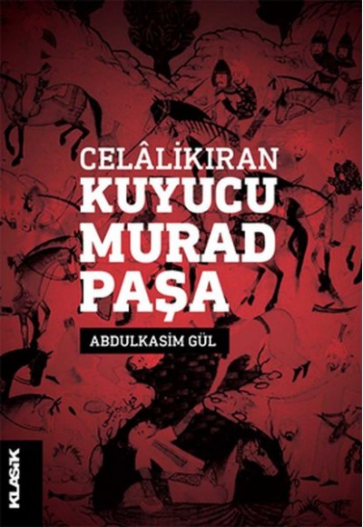 Celâlikıran Kuyucu Murad Paşa