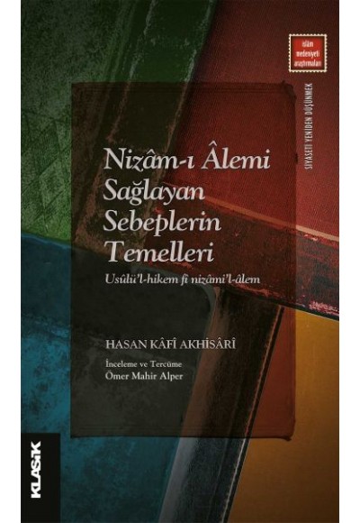 Nizamı Alemi Sağlayan Sebeplerin Temelleri
