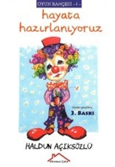 Hayata Hazırlanıyoruz - Oyun Bahçesi 1