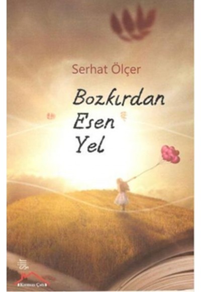 Bozkırdan Esen Yel