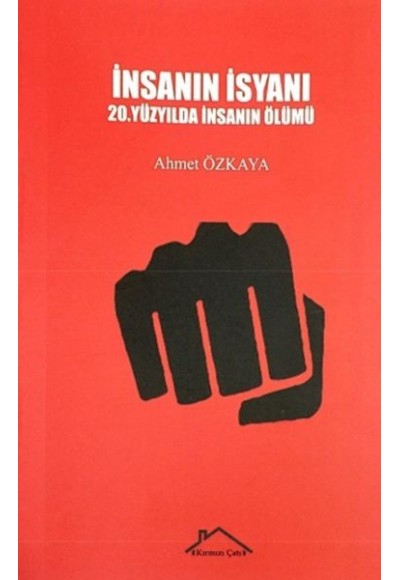 İnsanın İsyanı - 20.Yüzyılda İnsanın Ölümü