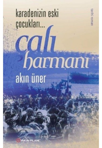 Karadenizin Eski Çocukları - Çalı Harmanı